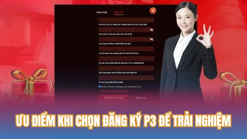 Ưu điểm khi chọn đăng ký P3 để trải nghiệm