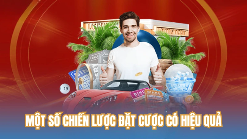 Một số chiến lược đặt cược có hiệu quả