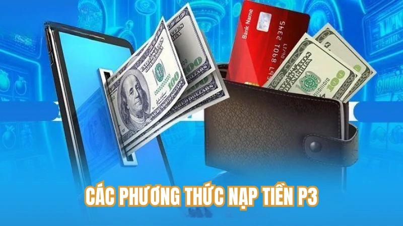 Các phương thức nạp tiền P3